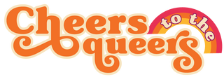 Cheers to the Queers