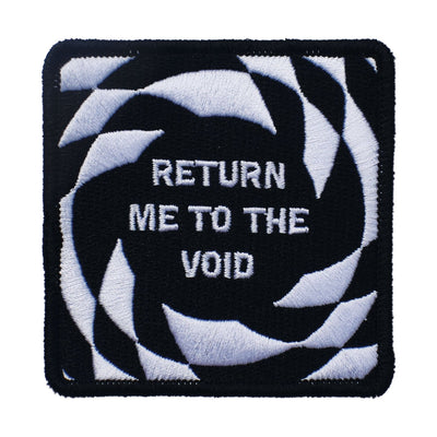 Return Me To the Void Embroidered Patch