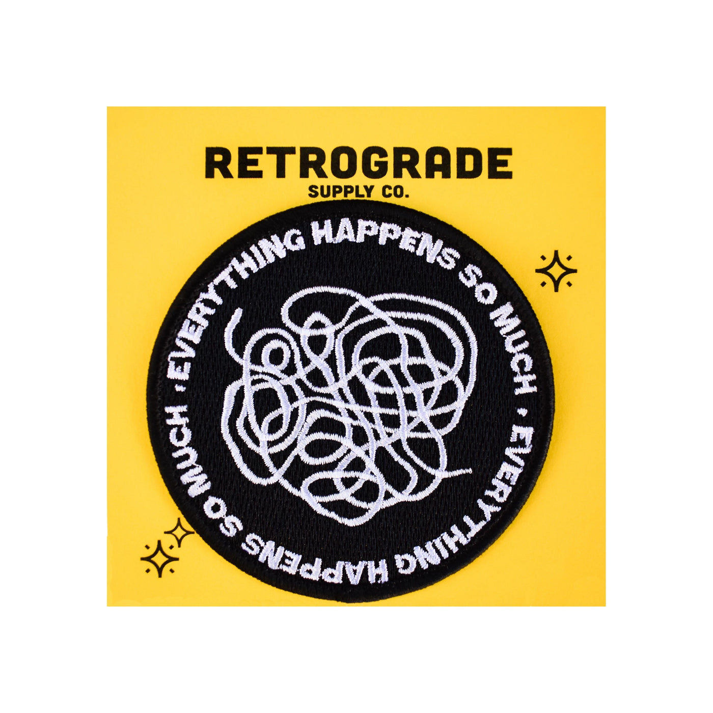 Everything Happens So Much Embroidered Patch