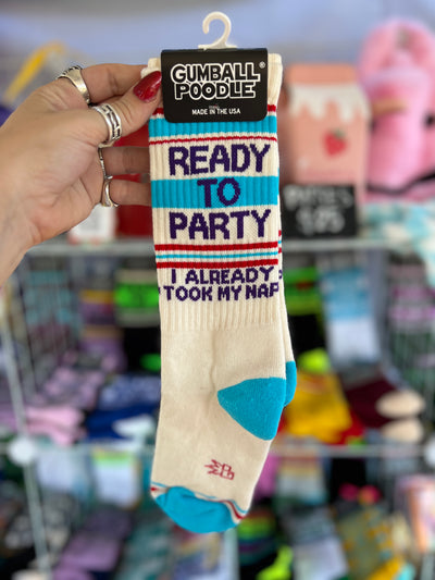 Ready to Party I Already Took My Nap gym socks