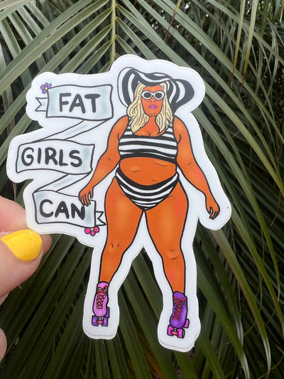 Fat Girls Can Sticker