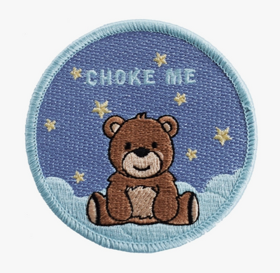 Choke me Embroidered Patch