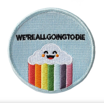 We're All Going to Die Patch