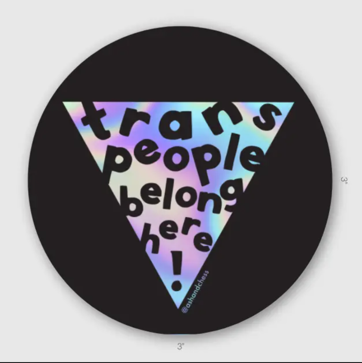 Trans People Belong Here Holographic Vinyl Sticker