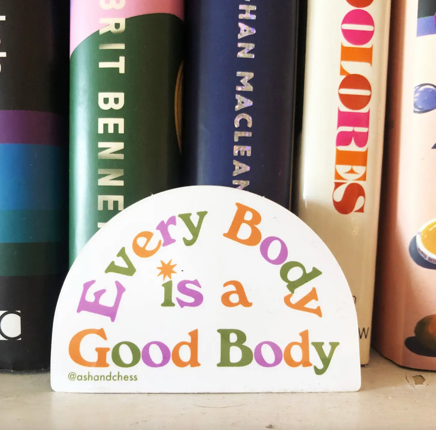 Every Body is a Good Body Vinyl Sticker