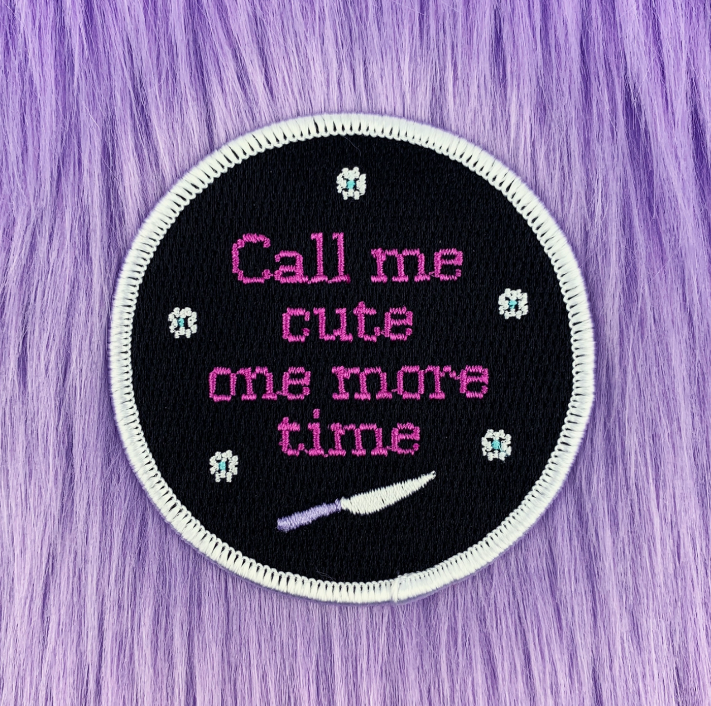 Call Me Cute One More Time 🔪 Patch