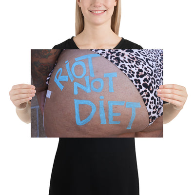 Riot Not Diet Photo paper poster