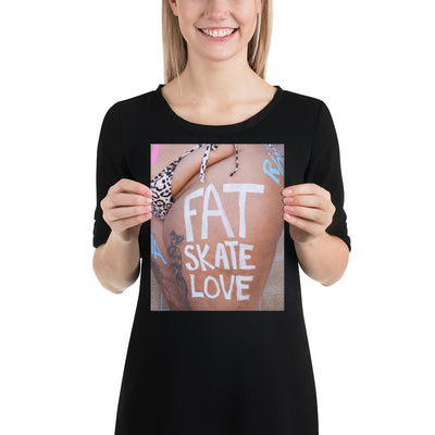 Fat Skate Love Photo paper poster