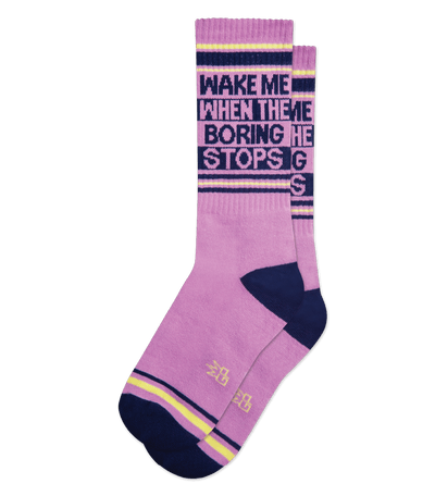 Wake me when the boring stops gym socks