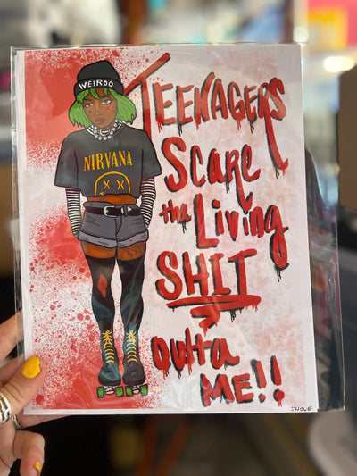Teenagers Scare Me Print