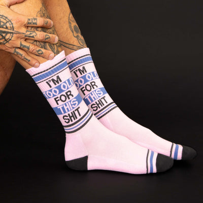 I'm too old for this shit gym socks