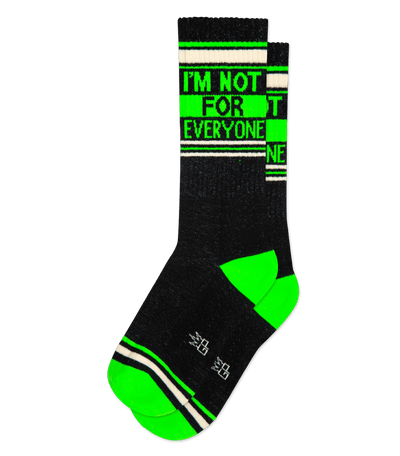 I'm Not For Everyone gym socks