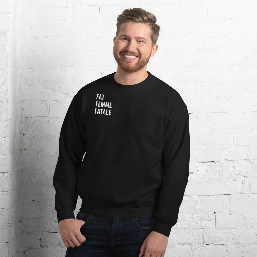 Fat People Can Unisex Sweatshirt
