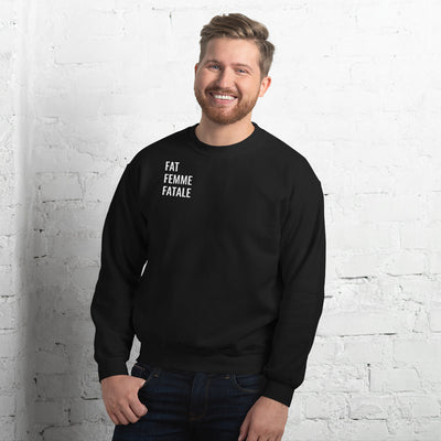 Fat People Can Unisex Sweatshirt