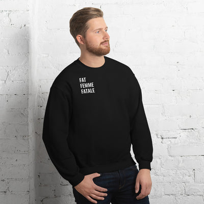 Fat People Can Unisex Sweatshirt