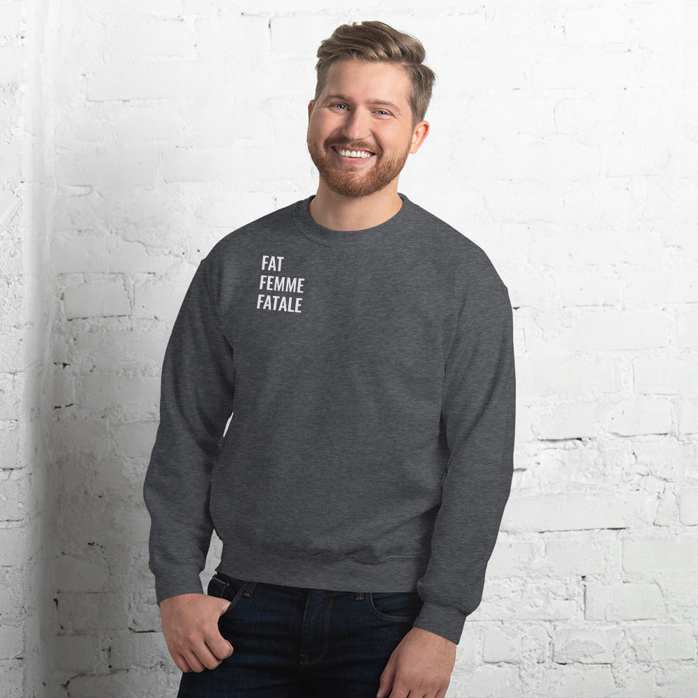 Fat People Can Unisex Sweatshirt