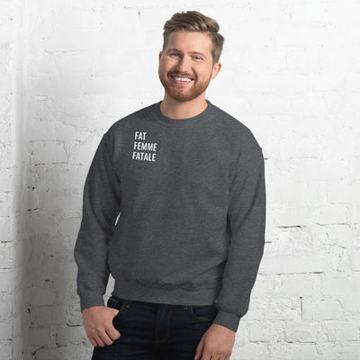 Fat People Can Unisex Sweatshirt