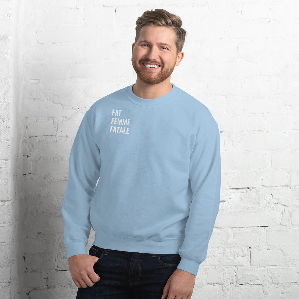 Fat People Can Unisex Sweatshirt