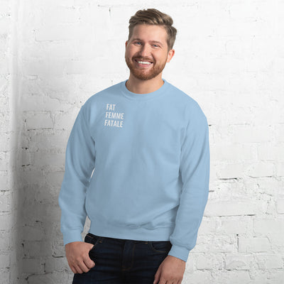 Fat People Can Unisex Sweatshirt